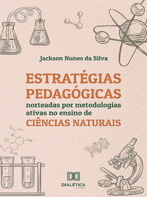 cover image of Estratégias pedagógicas norteadas por metodologias ativas no ensino de Ciências Naturais